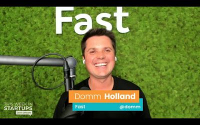 E1103: Domm Holland on launching Fast, a one-click checkout for the entire Internet